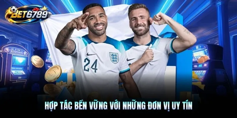 Hợp tác bền vững với những đơn vị uy tín